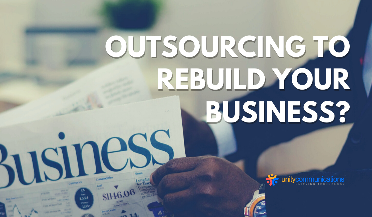 Are you considering outsourcing to rebuild your business